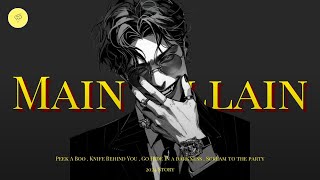 What Do You Expect This Is The Real Me  Villain Playlist Pt 3 [upl. by Brubaker]