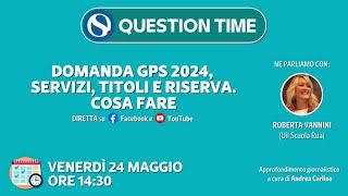 Domanda GPS 2024 servizi titoli e riserva Cosa fare [upl. by Shipp]