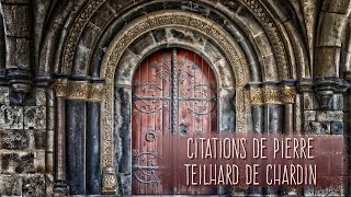 Citations de Pierre Teilhard de Chardin [upl. by Anaigroeg]