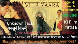 VEER ZAARA Ki Film Yatraa  Veer Zara Unknown Facts bollywood unknownfacts veerzara yrf srk [upl. by Ivah]