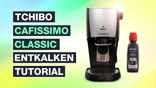 Tchibo Cafissimo Classic ENTKALKEN  Deine SOFORTHILFE  Testventure [upl. by Balfore]