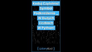 👀💻 Koduj Czytelnie Symbol Podkreślenia  W Dużych Liczbach W Python 🧹🐍 shorts python [upl. by Ecinaj25]