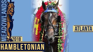 2018 Hambletonian Final  Atlanta [upl. by Daniyal]