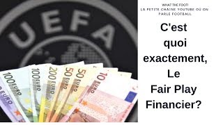 Cest quoi exactement le Fair Play Financier [upl. by Pat]