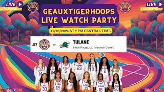 7 LSU VS TULANE  GEAUXTIGERHOOPS LIVE WATCH PARTY [upl. by Louanne]