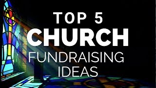 Top Church Fundraising Ideas [upl. by Aicenaj629]