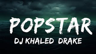 DJ Khaled Drake  POPSTAR Lyrics  lyrics Zee Music [upl. by Mandle]