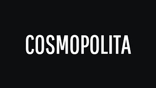 COSMOPOLITA FASHION FILM [upl. by Guido]