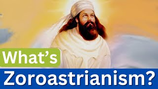 What is Zoroastrianism [upl. by Herrle]