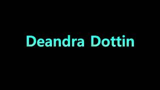 Learn How To Pronounce Deandra Dottin [upl. by Kalbli]