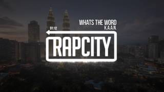 KAAN  Whats The Word Prod Cicco [upl. by Endres580]