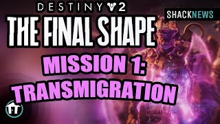 Mission 1 Transmigration Walkthrough  Destiny 2 The Final Shape [upl. by Aryek974]