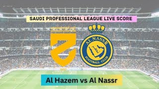 Al Nassr vs Al Hazm live Kings Cup  Round of 32 Match LIVE [upl. by Weywadt]