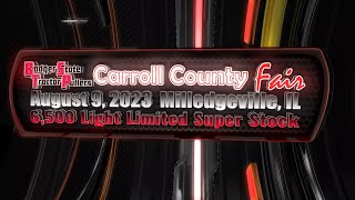 2023 BSTP Carroll County Fair Milledgeville Illinois 6500 Light Limited Super Stock [upl. by Tati]