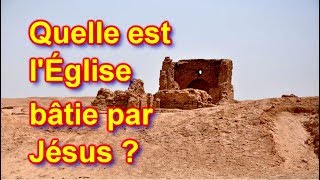 Quelle est l Eglise bâtie par Jésus [upl. by Niamreg]