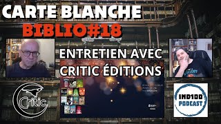 Carte Blanche Biblio n°18  Critic éditions [upl. by Gentilis809]