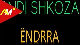 Andi Shkoza  Endrra Official Lyrics Video [upl. by Sila]