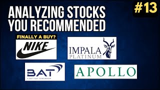 Nike NKE BAT BTI Impala Platinum IPL Apollo ARI  Analyzing Stocks You Recommended 13 [upl. by Radcliffe]