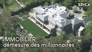 Immobilier de Luxe  la démesure des millionnaires [upl. by Suhpoelc]