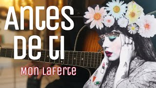 Cómo tocar Antes de Ti  Mon Laferte tutorial guitarra Guitarra sin límites [upl. by Llednav]