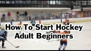 How To Start Or Get Into Playing Ice Hockey As An Adult [upl. by Tenahs]