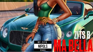 MA BELLA  ZITS B official music video [upl. by Tacye65]