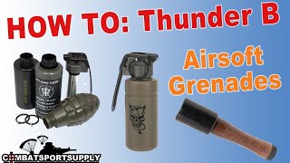 Airsoft Thunder B Grenades How to Load Maintain amp Handle DUDS [upl. by Tybi]