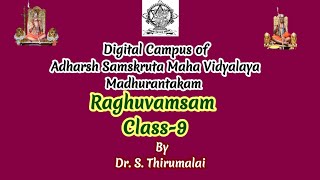 Raghuvamsam class Digital Campus DrSThirumalai Sri Ahobila Mutt Adarsha sanskrit college MKM [upl. by Nhguavoj]