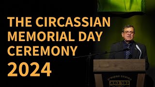 The Circassian Genocide Memorial Day 2024  טקס יום הזיכרון לרצח העם הצרקסי [upl. by Adnwahsar]