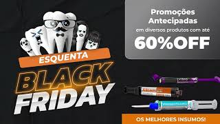 Esquenta Black Friday  Dental Med Sul [upl. by Lezned]