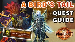 How to do quotA Birds Tailquot Quest  The Case of a Feathered Friend ► WOW The War Within [upl. by Lust]