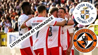 LUTON draw 22 against UNITED ⚽️⚽️ Dundee Utd v Luton Town Matchday Vlog [upl. by Siron]