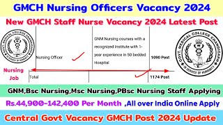 Staff Nurse Vacancy 2024Nursing Vacancy 2024GMCH Staff Nurse VacancyNew Staff Nurse Vacancy 2024 [upl. by Agate]