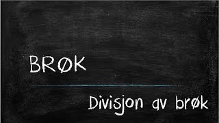 Divisjon av brøk [upl. by Adliw]