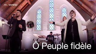 Ô Peuple Fidèle  Chanson de Noël  NV Worship [upl. by Kev549]