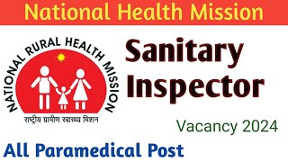 NHM Sanitary Inspector Vacancy 2024  Heath Department Government Job  Latest Health Inspector MPW [upl. by Fatimah]