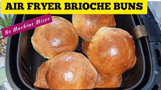 Air Fryer Brioche Bread Recipe  Easy Delicious Soft Air Fried Bread NO Machine Mixer Required [upl. by Ellirehs30]