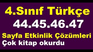 4sınıf türkçe kitabı 44 45 46 47 sayfa etkinlik çözümleri [upl. by Llehsar]