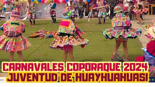 CARNAVALES COPORAQUE ESPINAR 2024  CONCURSO DE DANZAS  JUVENTUD DE HUAYHUAHUASI [upl. by Gibby685]