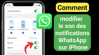 Comment modifier le son des notifications WhatsApp sur iPhone iOS 17 [upl. by Orose195]