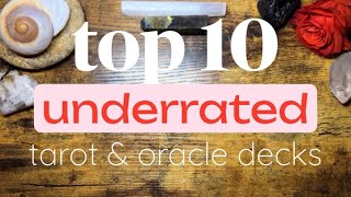 Top 10 Underrated Tarot amp Oracle Decks [upl. by Aratal]