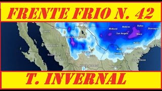 FRENTE FRIO N 42 POSIBLE NEVADA  POR TORMENTA INVERNAL VIENTO FUERTE [upl. by Hayimas]