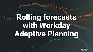 Rolling forecasts with Workday Adaptive Planning [upl. by Ahsikyw]