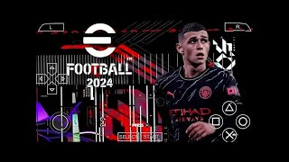 NOVO EFOOTBALL PES PPSSPP 2024 100 ATUALIZADO BRASILEIRÃO EUROPEUNOVAS TRANSFERÊNCIAS [upl. by Anivid]