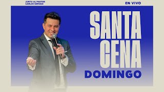 🔴 EN VIVO  SANTA CENA  JUNTO AL PASTOR CARLOS GERVASI [upl. by Gaidano]