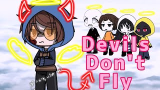 Devils dont fly  Gacha Life Creepypasta  GLMMGLMV  satire [upl. by Jezrdna]