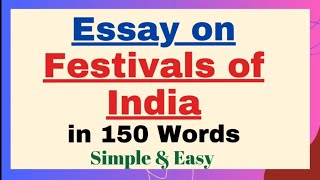 Essay on Festivals of India Indian Festivals 150 Words  National Festivals Essay Paragraph Writing [upl. by Henn820]