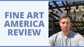 Fine Art America Review  How Is It For Sellers [upl. by Calli]