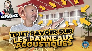 TOUT SAVOIR Sur Les Panneaux ACOUSTIQUES  Comment Améliorer Le Son Chez VOUS [upl. by Quenna]