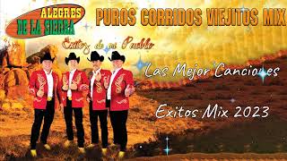 Los Alegres de la Sierra Las Mejor Exitos Mix  Puros Corridos Viejitos 2023 [upl. by Noyart]